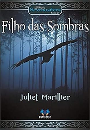 O Filho Das Sombras Trilogia Juliet Marillier